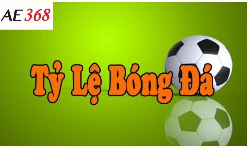 Mẹo nhận định kèo bóng Ae368 hiệu quả.