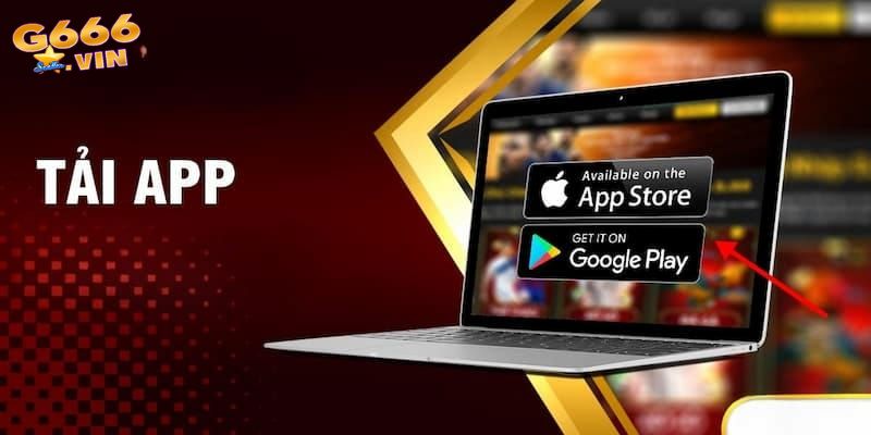 Quy trình chi tiết về tải app G66