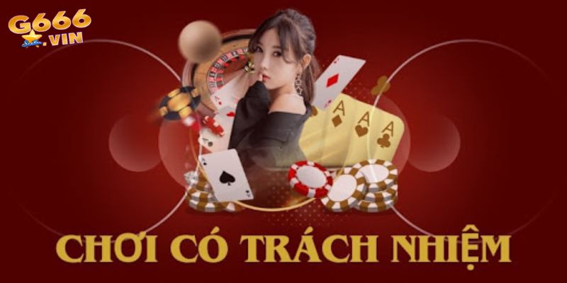 Nguyên tắc vào chơi có trách nhiệm 